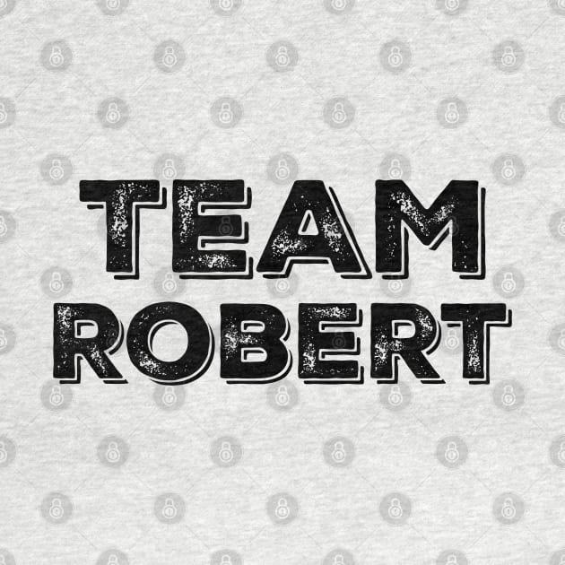 TEAM ROBERT by Stars Hollow Mercantile